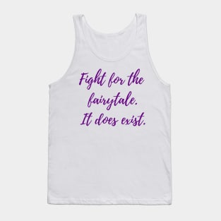 Fight for the Fairytale Tank Top